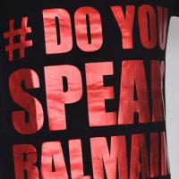 DO YOU SPEAK BALMAIN T-SHIRT