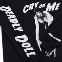 DEADLY DOLL CRY ON ME Long Sleeve Tee